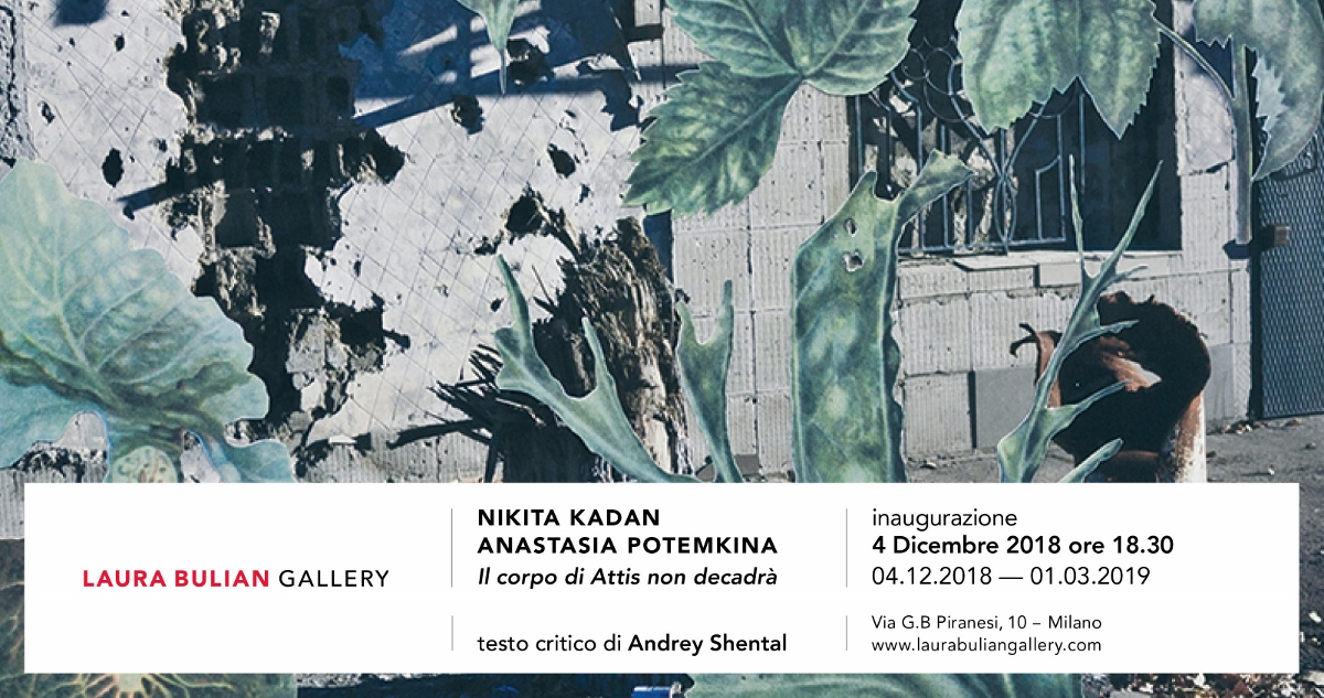 Nikita Kadan / Anastasia Potemkina – Il corpo di Attis non decadrà